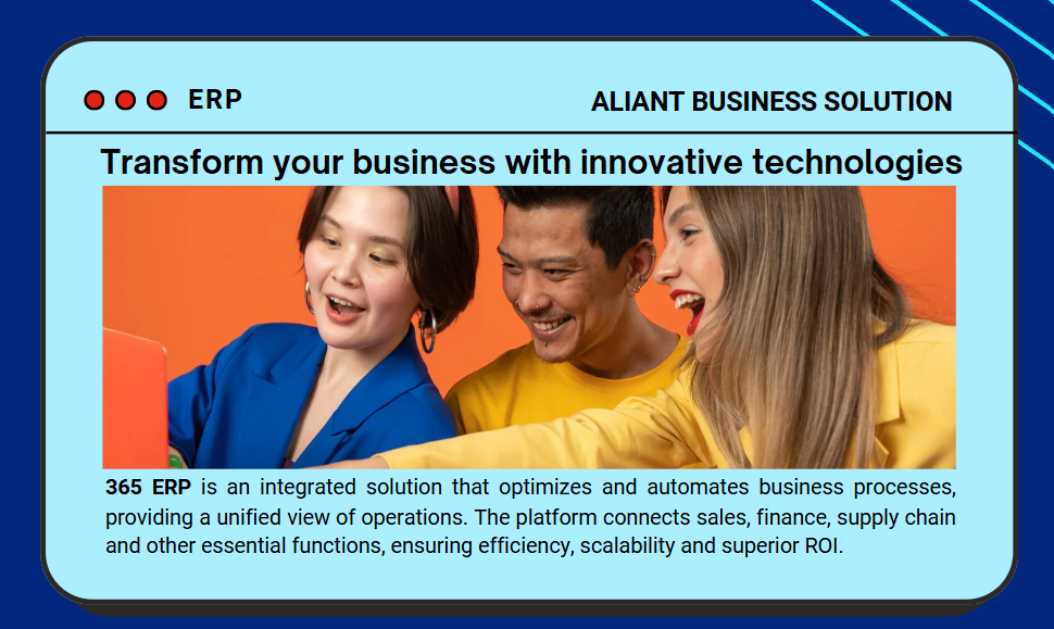 Aliant’s 365 ERP is an innovative platform that automates business processes, optimizes resources, and boosts operational efficiency. Discover how to digitally transform your business.