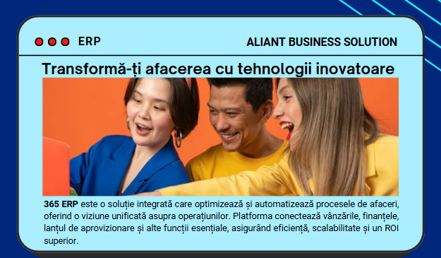 365 ERP de la Aliant este o platformă inovatoare care automatizează procesele de afaceri, optimizează resursele și crește eficiența operațională. Descoperă cum poți transforma digital afacerea ta.